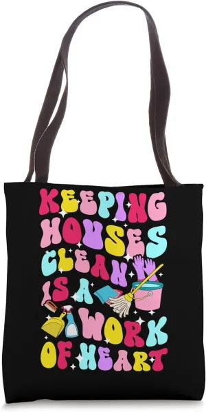 Keeping Houses Clean Housekeeper Housekeeping Week Tote Bag