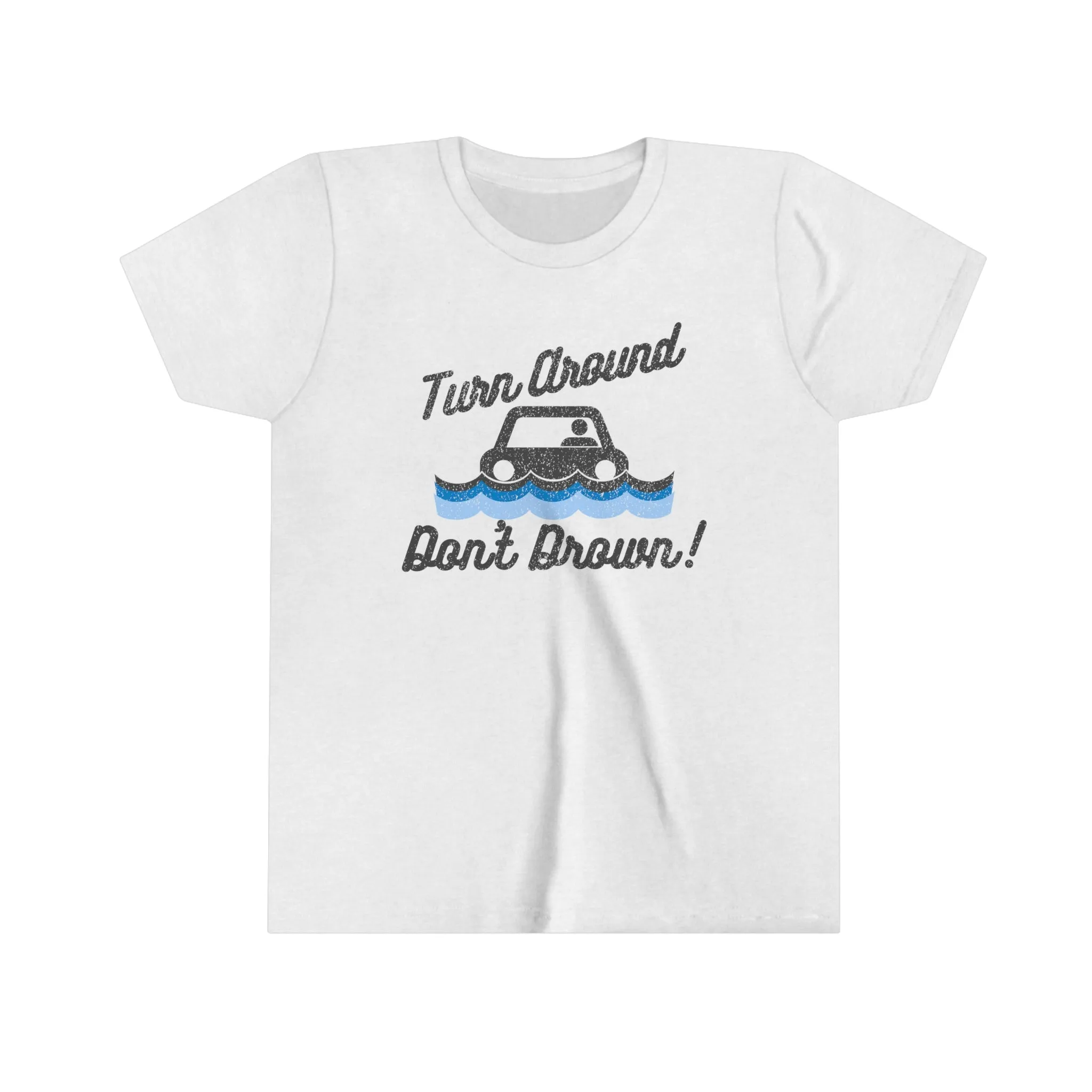 Turn Around, Don't Drown Kids Tee